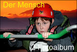 Der Mensch 2 Fotoalbum