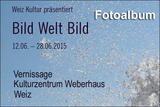 2015 Bild Welt Bild -Vernissage-