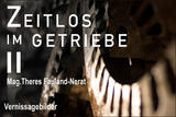 2015 Zeitlos im Getriebe -Vernissage-